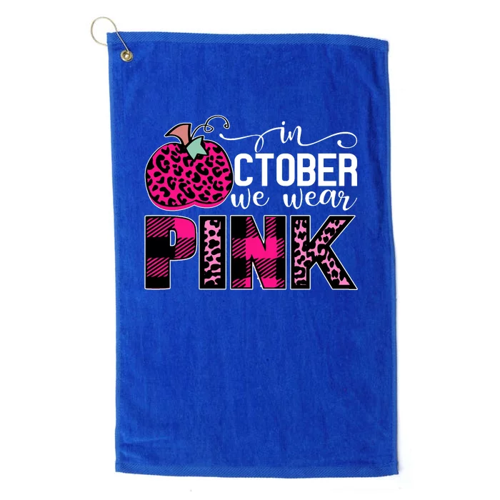 In October We Wear Pink Breast Cancer Pumpkin Platinum Collection Golf Towel