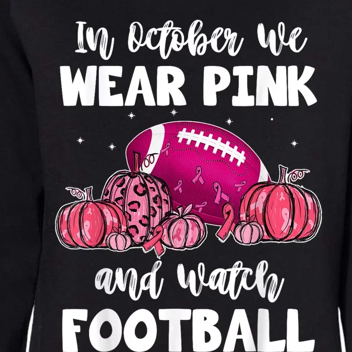 In October We Wear Pink Football Pumpkin Breast Cancer Womens California Wash Sweatshirt