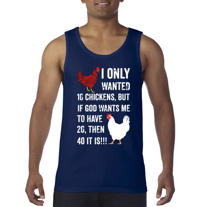 I Only Wanted 10 Chickens But If God Wants Me To Have 20 Tank Top