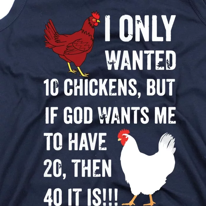 I Only Wanted 10 Chickens But If God Wants Me To Have 20 Tank Top