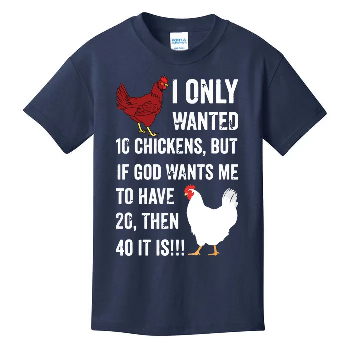 I Only Wanted 10 Chickens But If God Wants Me To Have 20 Kids T-Shirt