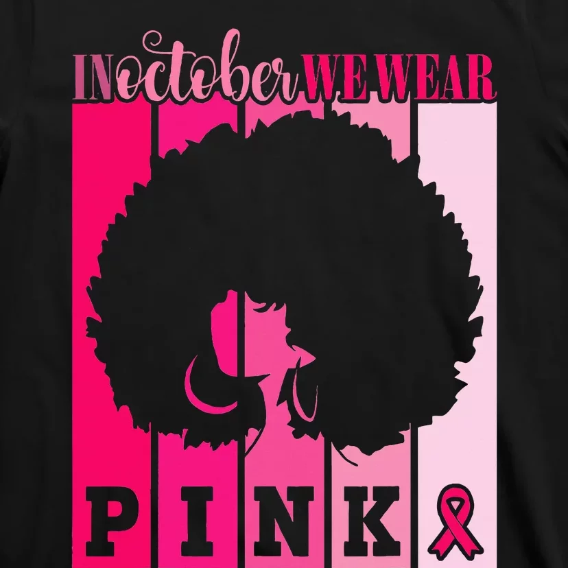 In October We Wear P.I.Nk. Ribbon Breast Cancer Awareness T-Shirt