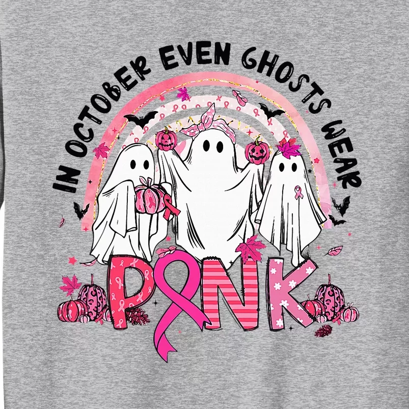 In October We Wear Pink Breast Cancer Ghost Boo Halloween Tall Sweatshirt