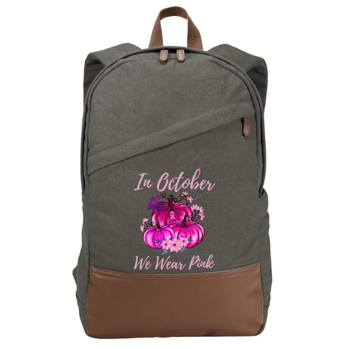 In October We Wear Pink Breast Cancer Pumpkins Halloween Gift Cotton Canvas Backpack