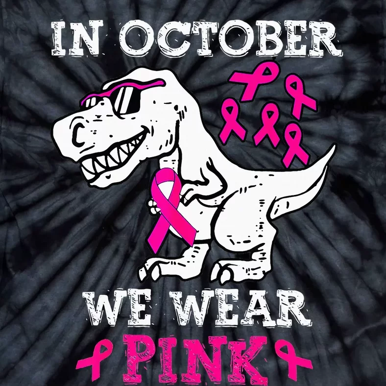 In October We Wear P.I.N.K Breast Cancer Awareness Tie-Dye T-Shirt