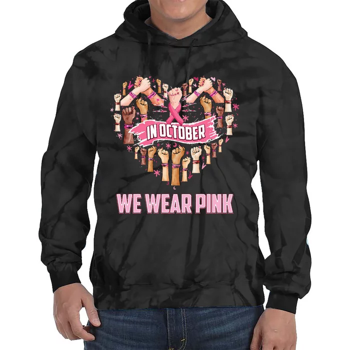 In October We Wear P.I.N.K Ribbon Breast Cancer Tie Dye Hoodie