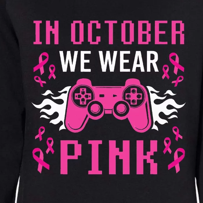 In October We Wear P.I.N.K Breast Cancer Gaming Womens California Wash Sweatshirt