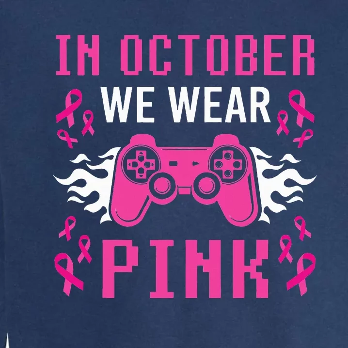 In October We Wear P.I.N.K Breast Cancer Gaming Garment-Dyed Sweatshirt