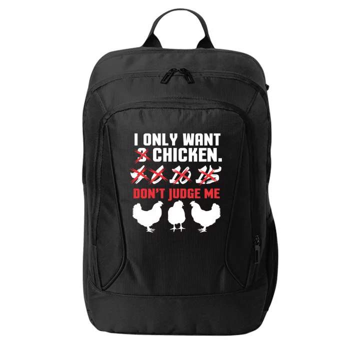 I Only Want 3 Chickens Funny Chicken Farmer Design Funny Gift City Backpack