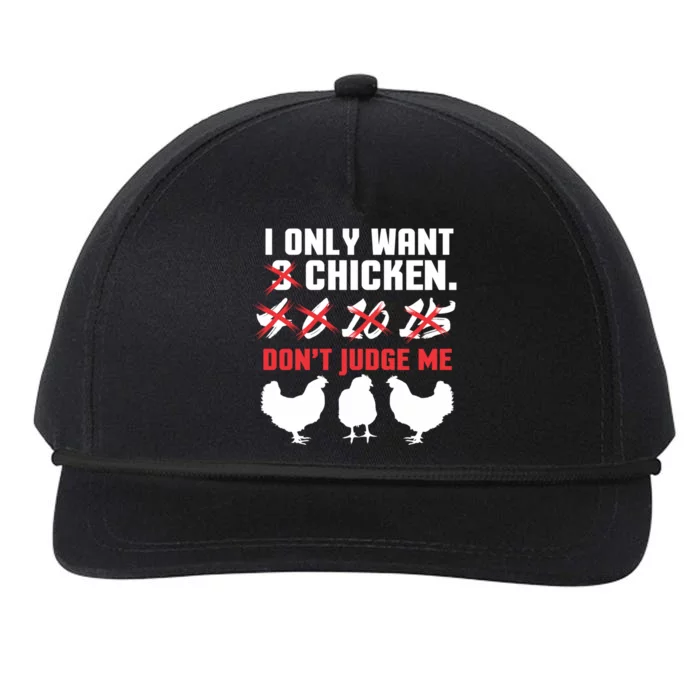 I Only Want 3 Chickens Funny Chicken Farmer Design Funny Gift Snapback Five-Panel Rope Hat