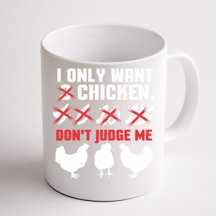 I Only Want 3 Chickens Funny Chicken Farmer Design Funny Gift Front & Back Coffee Mug