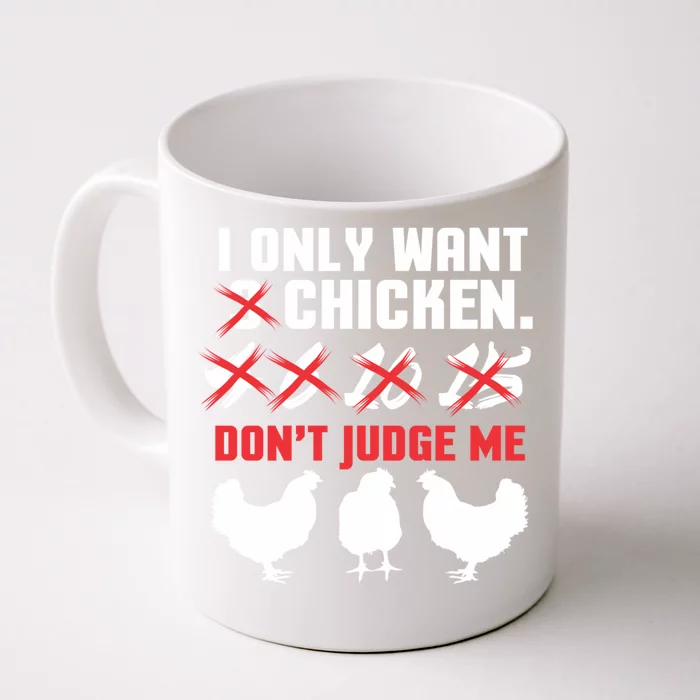 I Only Want 3 Chickens Funny Chicken Farmer Design Funny Gift Front & Back Coffee Mug