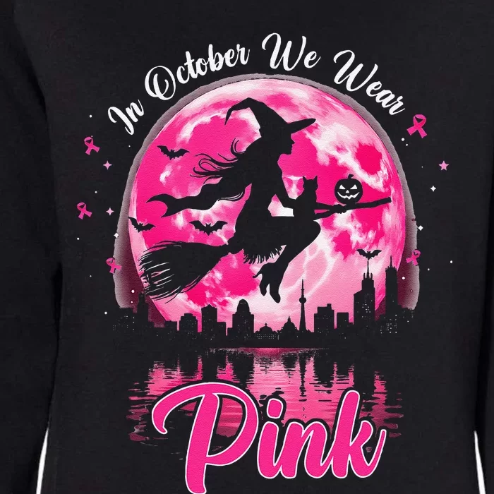 In October We Wear Pin.K Witch Breast Cancer Halloween Womens California Wash Sweatshirt