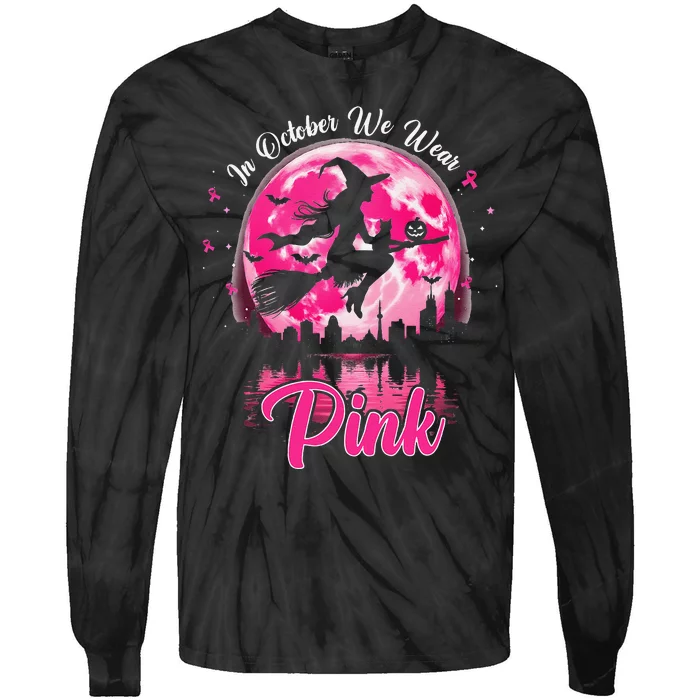 In October We Wear Pin.K Witch Breast Cancer Halloween Tie-Dye Long Sleeve Shirt