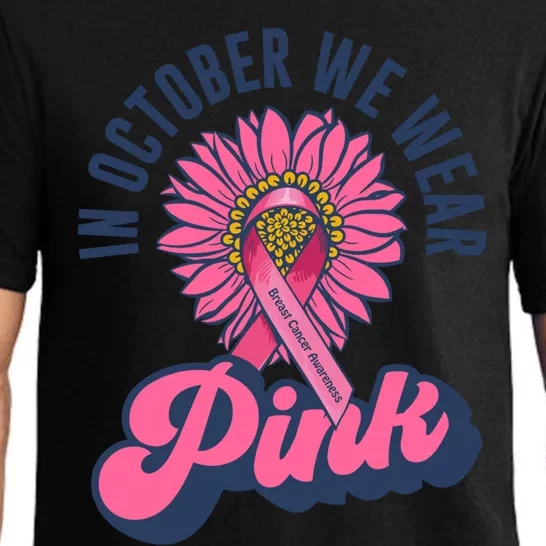 In October We Wear Pink Breast Cancer Sunflower Gift Pajama Set