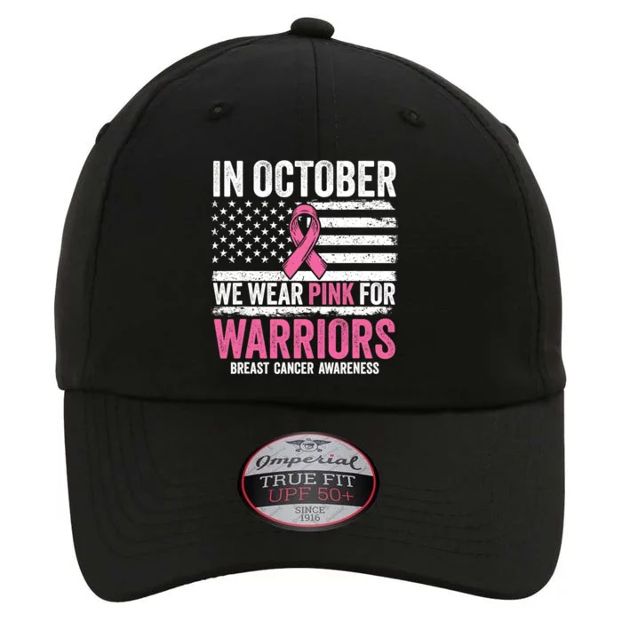 In October Wear Pink Support Warrior Awareness Breast Cancer The Original Performance Cap