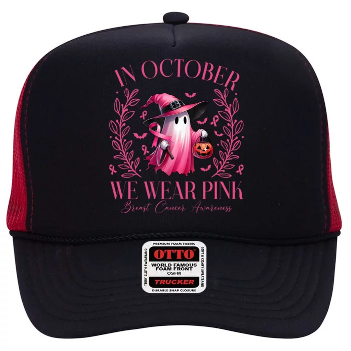 In October We Wear Pink Breast Cancer Awareness Halloween Ghost High Crown Mesh Trucker Hat