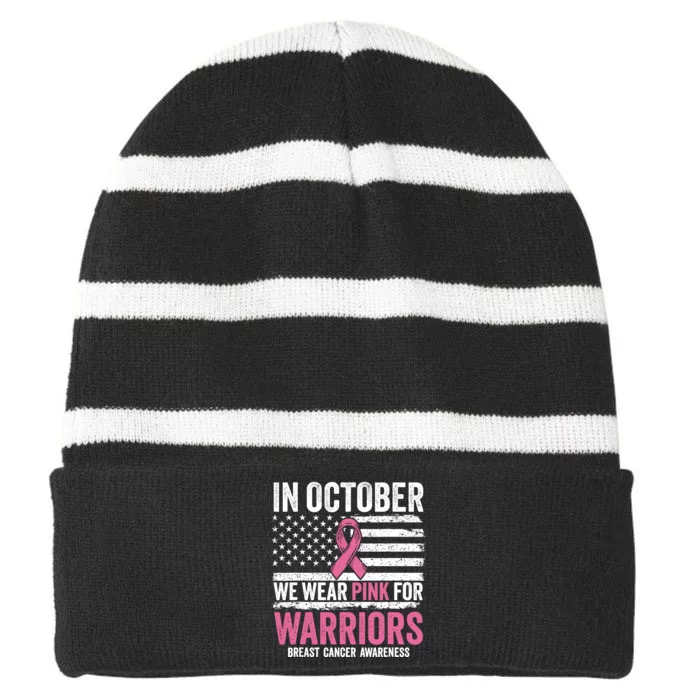 In October We Wear Pink For Warrior Breast Cancer Awareness Striped Beanie with Solid Band