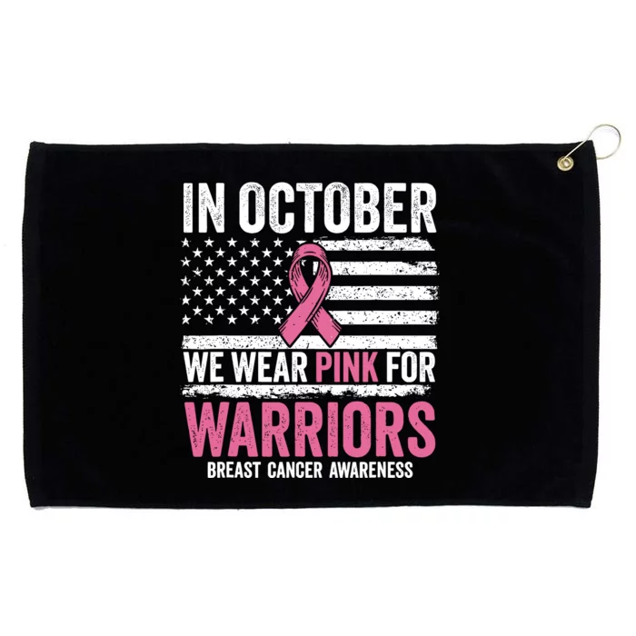 In October We Wear Pink For Warrior Breast Cancer Awareness Grommeted Golf Towel