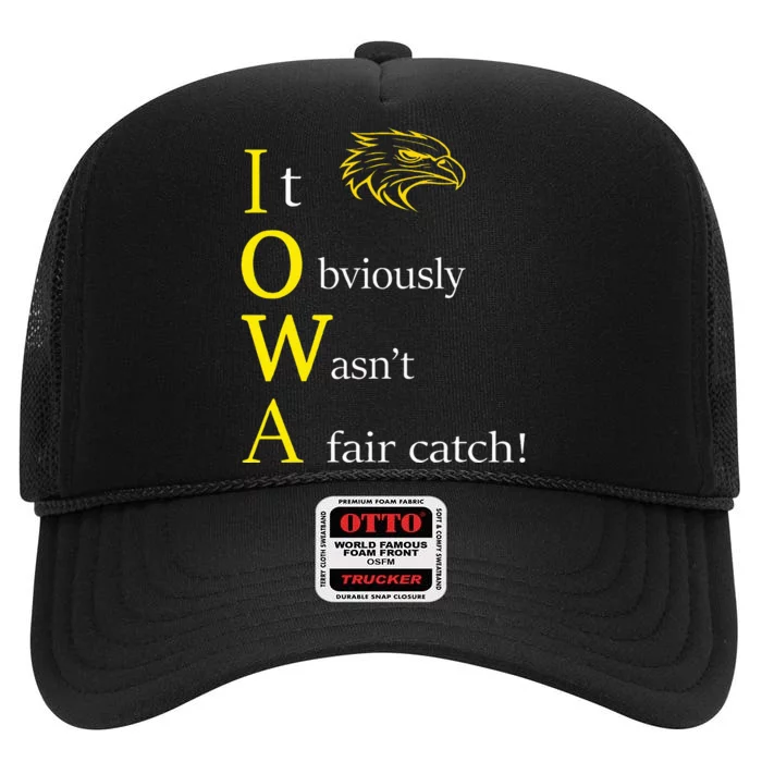 It Obviously WasnT A Fair Catch Birding Humor Quote High Crown Mesh Trucker Hat