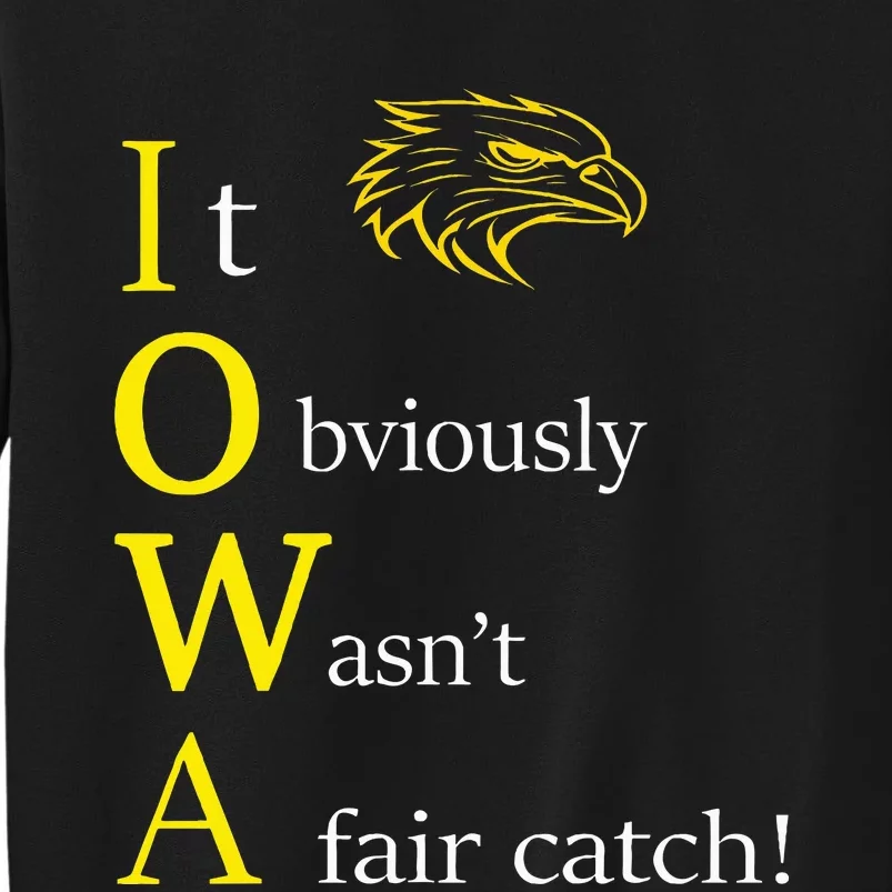 It Obviously WasnT A Fair Catch Birding Humor Quote Sweatshirt