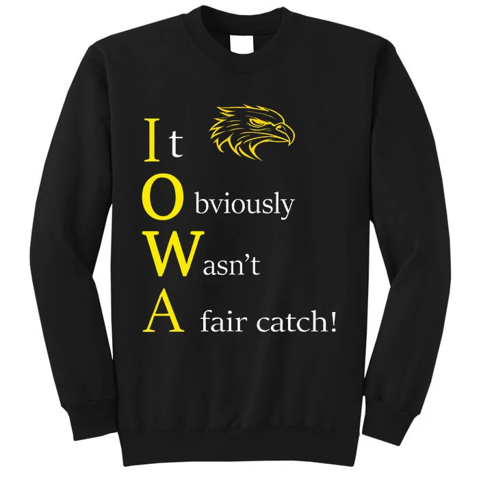 It Obviously WasnT A Fair Catch Birding Humor Quote Sweatshirt