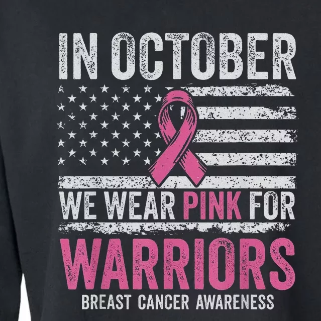 In October We Wear Pink For Warrior Breast Cancer Awareness Cropped Pullover Crew