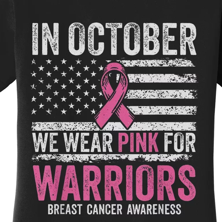 In October We Wear Pink For Warrior Breast Cancer Awareness Women's T-Shirt