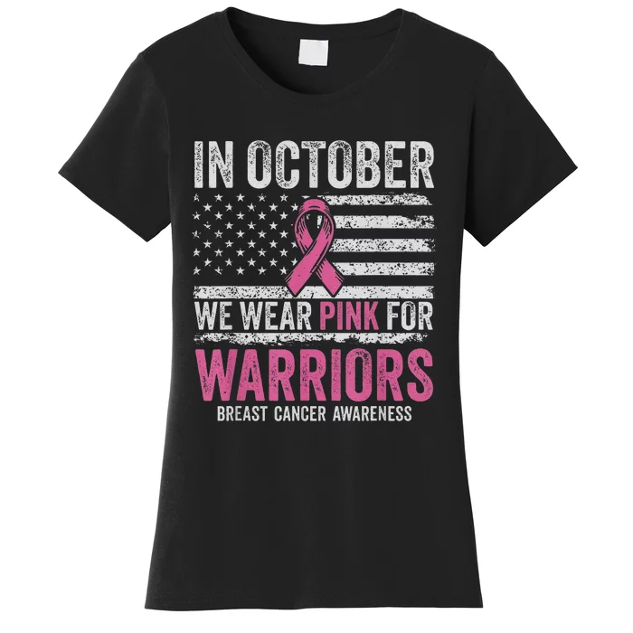 In October We Wear Pink For Warrior Breast Cancer Awareness Women's T-Shirt