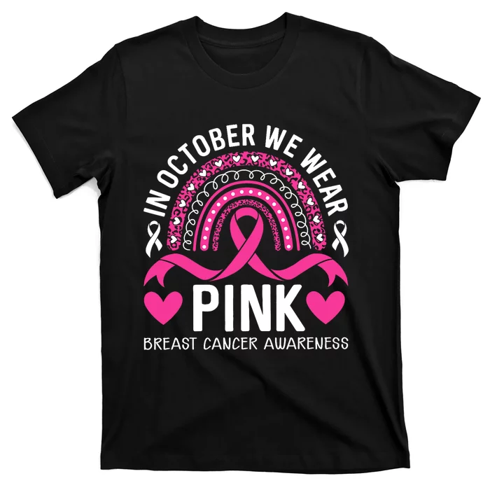 In October We Wear Pink Rainbow Breast Cancer Awareness T-Shirt