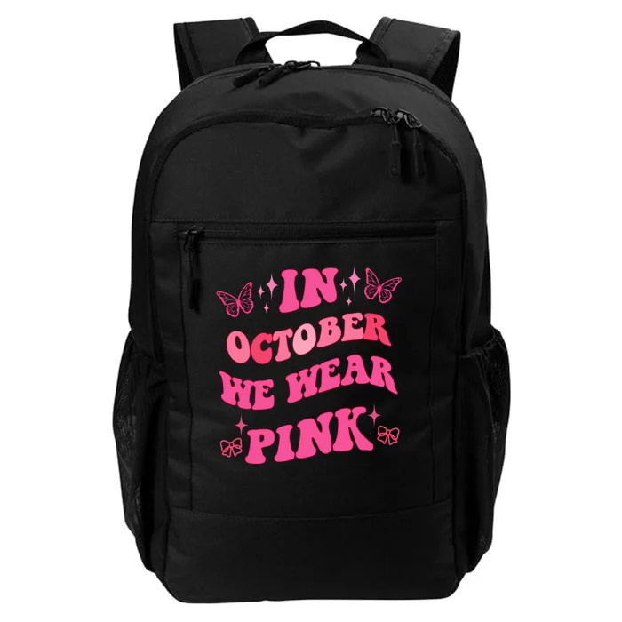 In October We Wear Pink Breast Cancer Butterflies Daily Commute Backpack