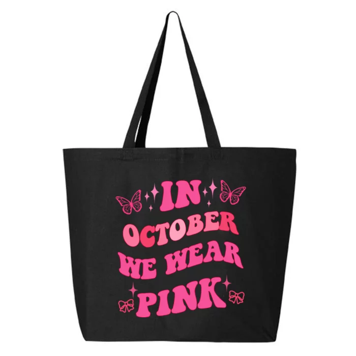 In October We Wear Pink Breast Cancer Butterflies 25L Jumbo Tote