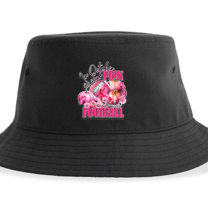 In October We Wear Pink And Watch Football Breast Cancer Sustainable Bucket Hat