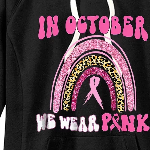 In October We Wear Pink Leopard For Breast Cancer Women's Fleece Hoodie