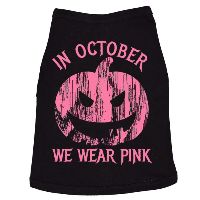 In October We Wear Pink Halloween Jack O Lantern Art Cancer Doggie Tank