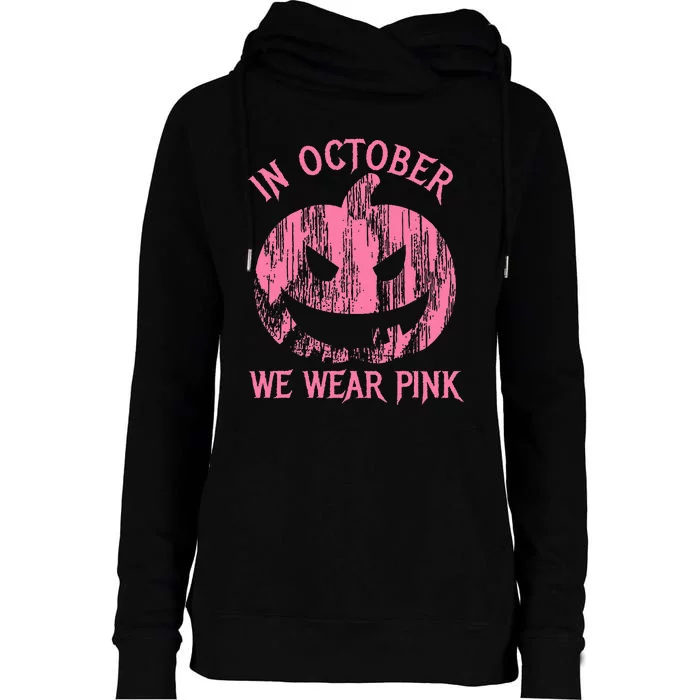 In October We Wear Pink Halloween Jack O Lantern Art Cancer Womens Funnel Neck Pullover Hood