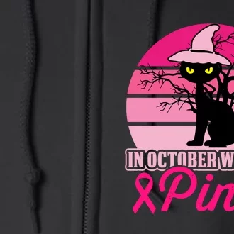 In October We Wear Pink, Strong, I Wear Pink, Pink Full Zip Hoodie