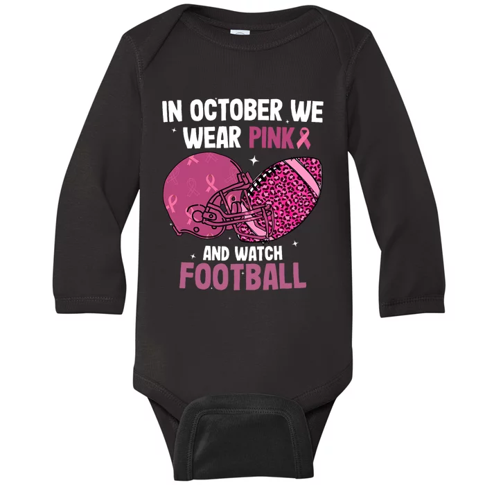 In October We Wear Pink Football Breast Cancer Awareness Baby Long Sleeve Bodysuit