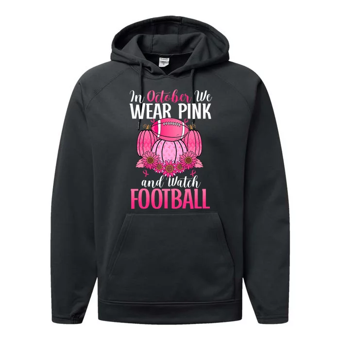 In October We Wear Pink Football Pumpkin Breast Cancer Performance Fleece Hoodie