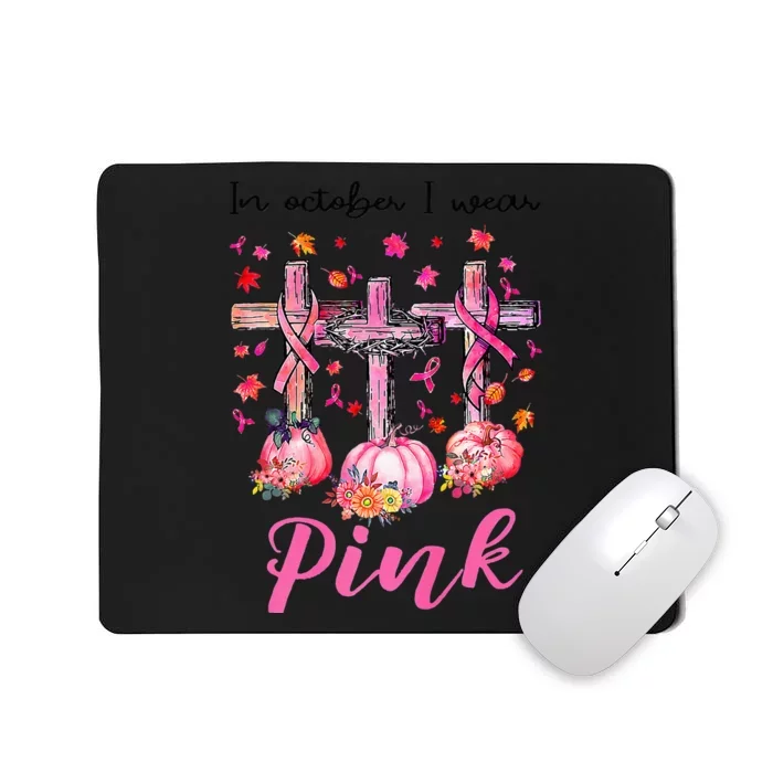 in october we wear pink jesus cross breast cancer awareness Mousepad