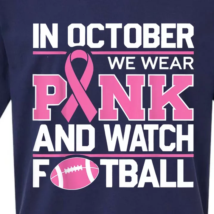 In October We Wear And Watch Football Breast Cancer Sueded Cloud Jersey T-Shirt