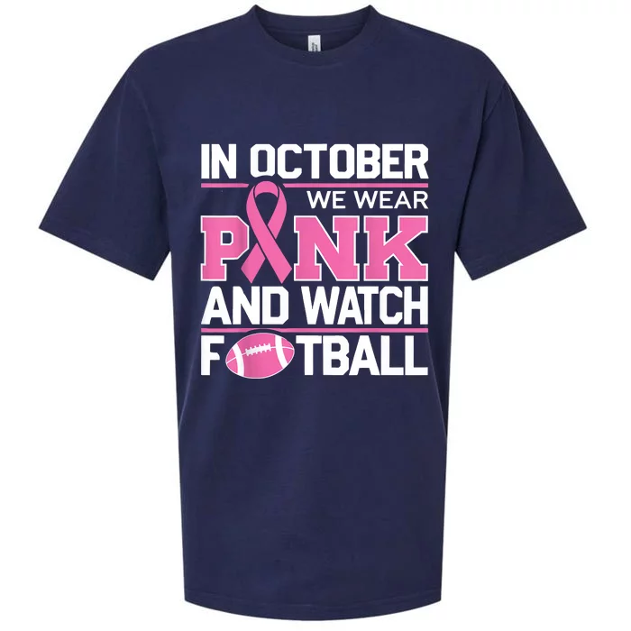 In October We Wear And Watch Football Breast Cancer Sueded Cloud Jersey T-Shirt