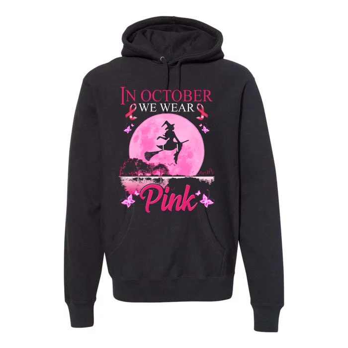 In October We Wear Pink Halloween Breast Cancer Premium Hoodie