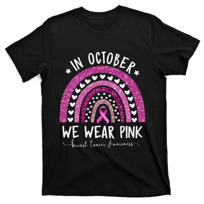 In October We Wear Pink Rainbow Breast Cancer Awareness T-Shirt