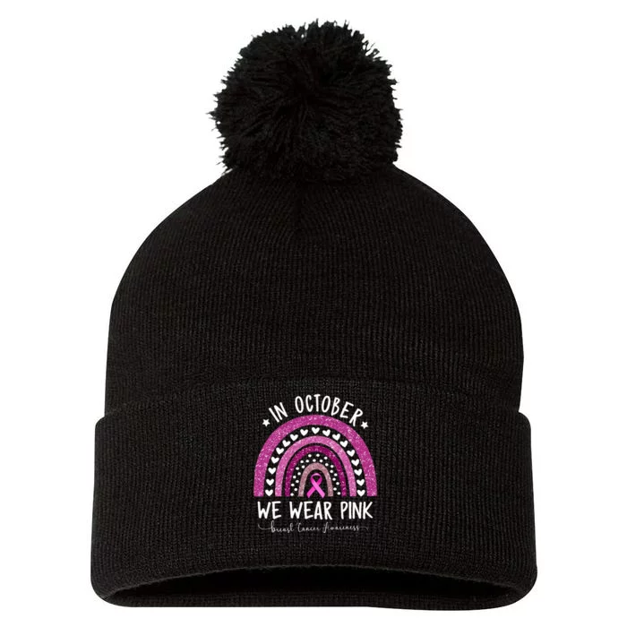 In October We Wear Pink Rainbow Breast Cancer Awareness Pom Pom 12in Knit Beanie