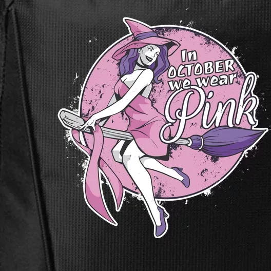 In October We Wear Pink Breast Cancer Witch Halloween City Backpack