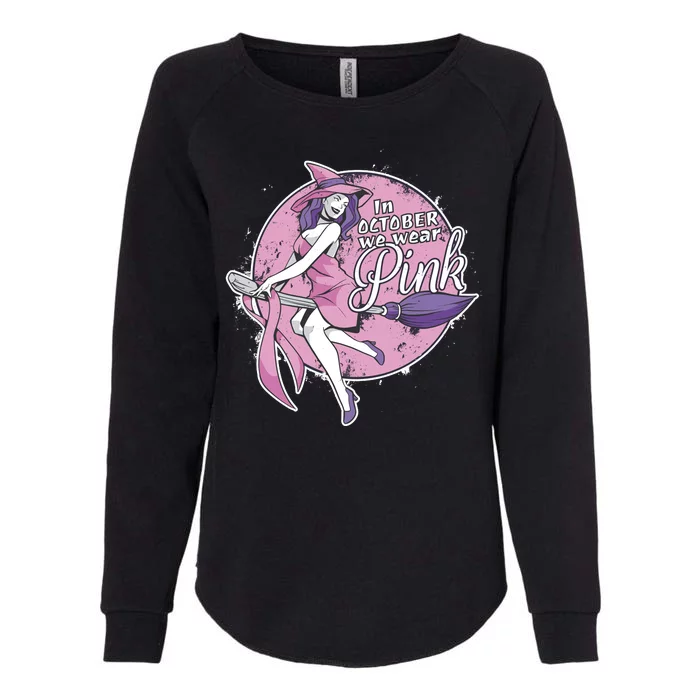 In October We Wear Pink Breast Cancer Witch Halloween Womens California Wash Sweatshirt