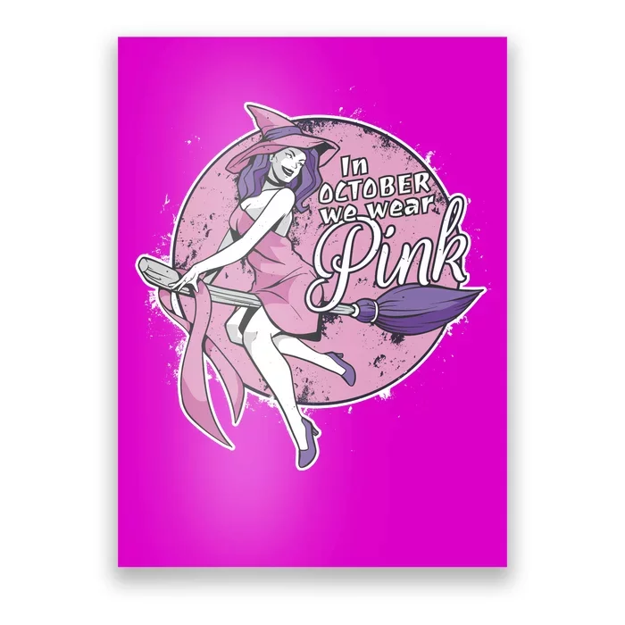 In October We Wear Pink Breast Cancer Witch Halloween Poster