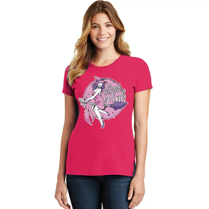 In October We Wear Pink Breast Cancer Witch Halloween Women's T-Shirt