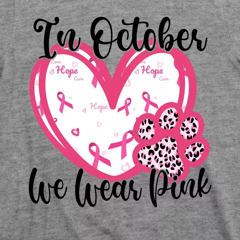 In October We Wear Pink Breast Cancer Paw Print Heart T-Shirt